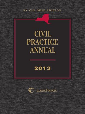 cover image of NY CLS Desk Edition Civil Practice Annual